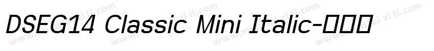 DSEG14 Classic Mini Italic字体转换